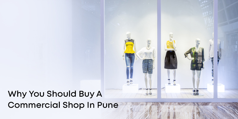 Why Should You Buy a Commercial Shop in Pune? - Westfield03